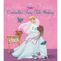  Cinderella's Fairy-Tale Wedding: A Royal Book and Dress-Up Kit