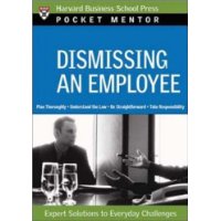  Dismissing an Employee (Pocket Mentor)