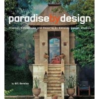  Paradise by Design: Tropical Residences and Resorts by Bensley Design Studios