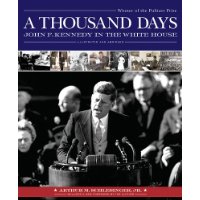  A Thousand Days: John F. Kennedy in the White House