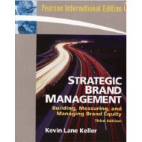  Strategic Brand Management: Building, Measuring, and Managing Brand Equity