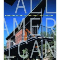  All American: Innovation in American Architecture