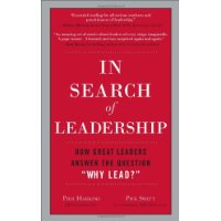  In Search of Leadership: How Great Leaders Answer the Question \