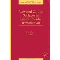  Activated Carbon Surfaces in Environmental Remediation, Volume 7