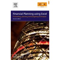  Financial Planning Using Excel, Second Edition: Forecasting, Planning and Budgeting Techniques (CIMA Exam Support Books)