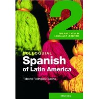  Colloquial Spanish of Latin America 2: The Next Step in Language Learning