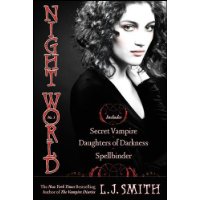  Night World No. 1: Secret Vampire; Daughters of Darkness; Spellbinder