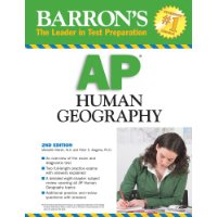  Barron's AP Human Geography, 2nd edition (Barron's How to Prepare for the AP Human Geography Advanced Placement Exam)