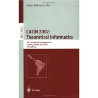  LATIN 2002: Theoretical Informatics: 5th Latin American Symposium, Cancun, Mexico, April 3-6, 2002, Proceedings