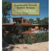  Sustainable French Timber Houses: L'Affaire de Wood