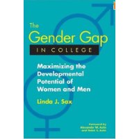  The Gender Gap in College: Maximizing the Developmental Potential of Women and Men