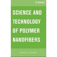  Science and Technology of Polymer Nanofibers