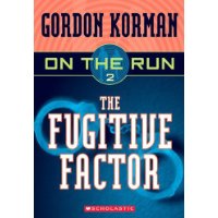  The Fugitive Factor (On the Run, Book 2)