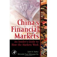  China's Financial Markets: An Insider's Guide to How the Markets Work