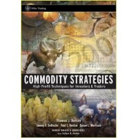  Commodity Strategies: High-Profit Techniques for Investors and Traders