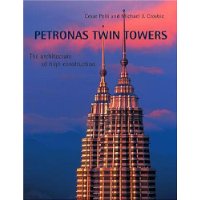  Petronas Twin Towers: The Architecture of High Construction