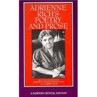  Adrienne Rich's Poetry and Prose (Norton Critical Editions)