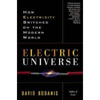  Electric Universe: How Electricity Switched on the Modern World