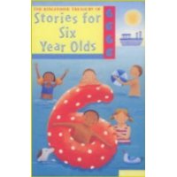  The Kingfisher Treasury of Stories for Six Year Olds