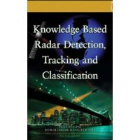  Knowledge Based Radar Detection, Tracking and Classification