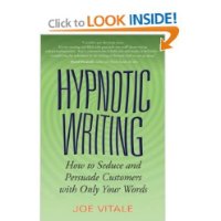  Hypnotic Writing: How to Seduce and Persuade Customers with Only Your Words