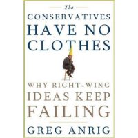  The Conservatives Have No Clothes: Why Right-Wing Ideas Keep Failing