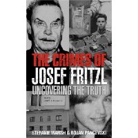  The Crimes of Josef Fritzl: Uncovering the Truth