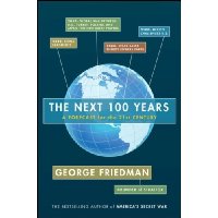  The Next 100 Years: A Forecast for the 21st Century