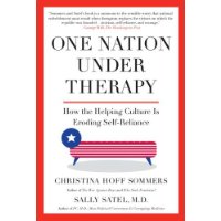  One Nation Under Therapy: How the Helping Culture Is Eroding Self-Reliance