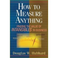  How to Measure Anything: Finding the Value of \