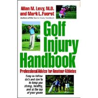  Golf Injury Handbook: Professional Advice for Amateur Athletes