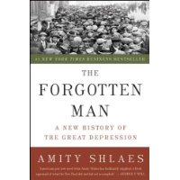  The Forgotten Man: A New History of the Great Depression