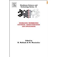  Inorganic Membranes: Synthesis, Characterization and Applications, Volume 13 (Membrane Science and Technology)