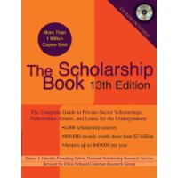  The Scholarship Book, 13th Edition: The Complete Guide to Private-Sector Scholarships, Fellowships, Grants, and Loans for the Undergraduate