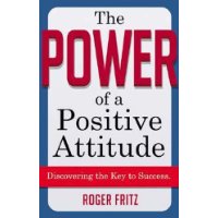  The Power of a Positive Attitude: Discovering the Key to Success