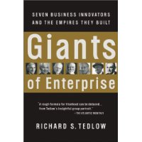  Giants of Enterprise: Seven Business Innovators and the Empires They Built