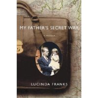  My Father's Secret War: A Memoir