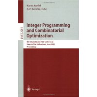  Integer Programming and Combinatorial Optimization: 8th International IPCO Conference, Utrecht, The Netherlands, June 13-15, 2001. Proceedings