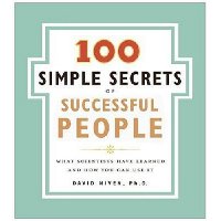  100 Simple Secrets of Successful People, The: What Scientists Have Learned and How You Can Use It