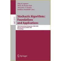  Stochastic Algorithms: Foundations and Applications: Third International Symposium, SAGA 2005, Moscow, Russia, October 20-22, 2005