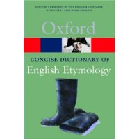  The Concise Oxford Dictionary of English Etymology