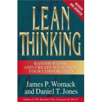  Lean Thinking: Banish Waste and Create Wealth in Your Corporation, Revised and Updated