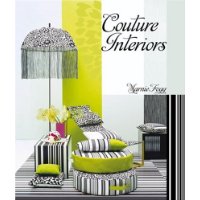  Couture Interiors: Living With Fashion