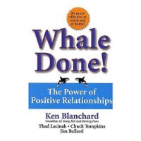  Whale Done!: The Power of Positive Relationships