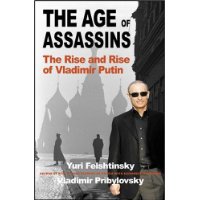  The Age of Assassins: The Rise and Rise of Vladimir Putin