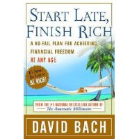  Start Late, Finish Rich: A No-Fail Plan for Achieving Financial Freedom at Any Age