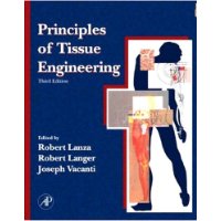  Principles of Tissue Engineering, 3rd Edition