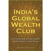  India's Global Wealth Club: The Stunning Rise of its Billionaires and their Secrets of Success