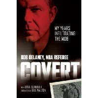  Covert: My Years Infiltrating the Mob