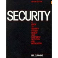  Security: A Guide to Security System Design and Equipment Selection and Installation, Second Edition